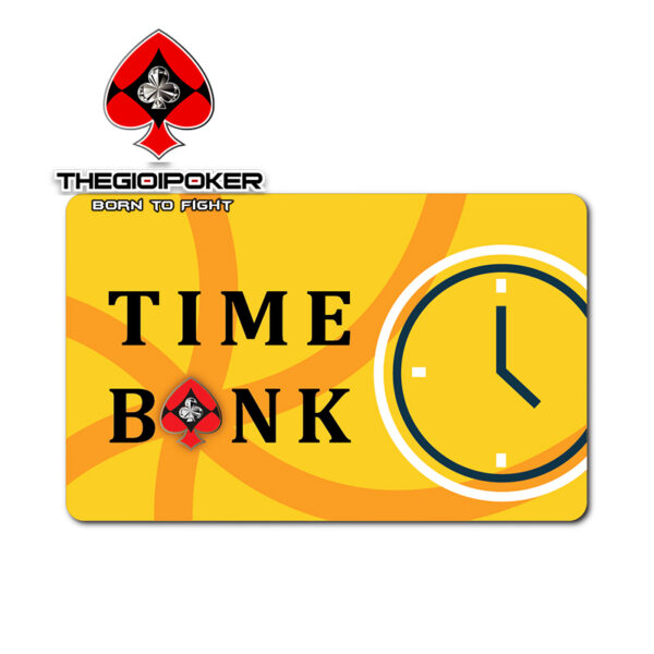 Thẻ Time Bank Poker được sử dụng trong thi đấu poker tournament