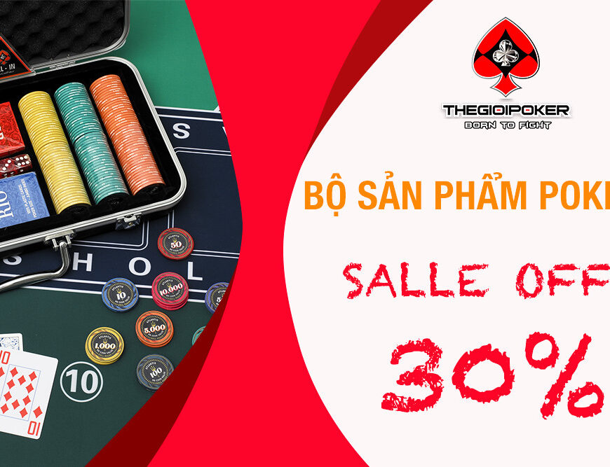 Top bộ đồ chơi chip poker giảm giá 30%